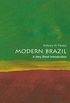 Modern Brazil: A Very Short Introduction (Very Short Introductions) (English Edition)