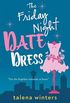 The Friday Night Date Dress