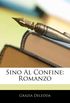 Sino Al Confine: Romanzo