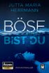 Bse bist du (German Edition)