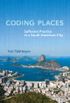 Coding Places: Software Practice in a South American City (Acting with Technology) (English Edition)