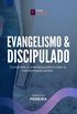 Evangelismo & Discipulado