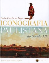 Iconografia Paulistana do Sculo XIX