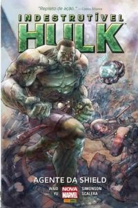 Indestrutvel Hulk - Vol.1: Agente da S.H.I.E.L.D.