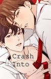 Crash Into Me #1