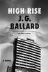 High Rise: A Novel