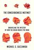 The Consciousness Instinct: Unraveling the Mystery of How the Brain Makes the Mind (English Edition)