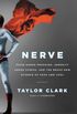 Nerve: Poise Under Pressure, Serenity Under Stress, and the Brave New Science of Fear and Cool (English Edition)