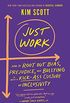Just Work: How to Root Out Bias, Prejudice, and Bullying to Build a Kick-Ass Culture of Inclusivity (English Edition)