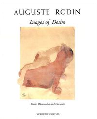 Auguste Rodin: Images of Desire