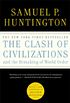 The Clash of Civilizations and the Remaking of World Order (English Edition)