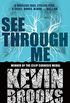 See Through Me (English Edition)