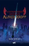As extraordinrias aventuras de Alfred Kropp