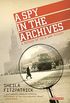 A Spy in the Archives: A Memoir of Cold War Russia (English Edition)