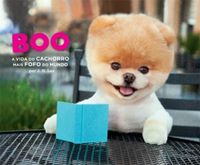 Boo: A Vida do Cachorro mais Fofo do Mundo