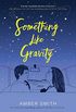 Something Like Gravity (English Edition)