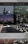 Terceira Guerra Mundial: A grande Guerra do Sculo XXI