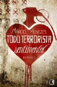 Todo terrorista  sentimental