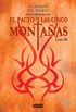El pacto de las cinco montanas / The Pact Of The Five Mountains