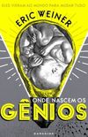 Onde Nascem os Gênios