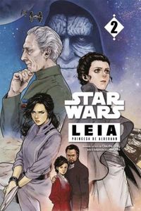 Star Wars: Leia, A Princesa de Alderaan #02