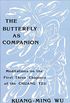 The Butterfly as Companion: Meditations on the First Three Chapters of the Chuang-Tzu