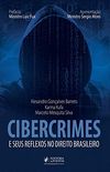 Cibercrimes e Seus Reflexos no Direito Brasileiro