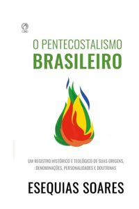 O PENTECOSTALISMO BRASILEIRO