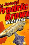 The Second Fredric Brown Megapack: 27 Classic Science Fiction Stories (The Fredric Brown Megapack Book 2) (English Edition)