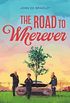 The Road to Wherever (English Edition)