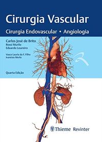Cirurgia Vascular: Cirurgia Endovascular - Angiologia