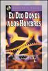El Dio Dones A Los Hombres (Spanish Edition)