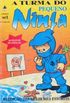 A Turma do Pequeno Ninja #1
