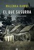 El que susurra (Spanish Edition)