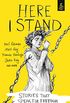 Here I Stand: Stories that Speak for Freedom (English Edition)