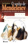 O Sonho de Mendeleiev: A verdadeira histria da qumica