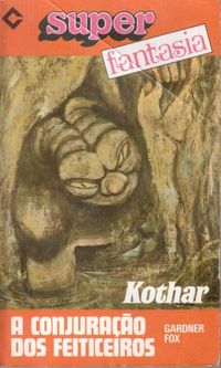 Kothar - A Conjuração dos Feiticeiros