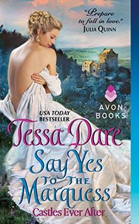 Say Yes to the Marquess: Castles Ever After (English Edition)