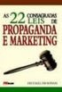 As 22 consagradas leis de Propaganda e Marketing