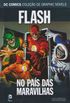 Flash: No Pas Das Maravilhas
