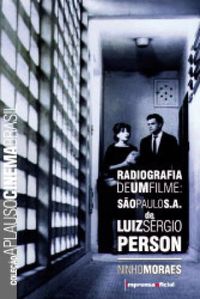 Radiografia de Um Filme: So Paulo S.A. de Luiz Srgio Person