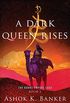 A Dark Queen Rises (The Burnt Empire) (English Edition)