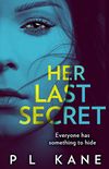 Her Last Secret: An utterly absorbing psychological thriller full of twists, perfect for fans of Shari Lapena (English Edition)