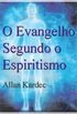 O Evangelho Segundo o Espiritismo (eBook)