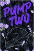 Pump Two: An Erotic Romance Novella