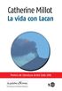 La vida con Lacan (La Palabra Extrema n 508) (Spanish Edition)