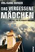 Das vergessene Mdchen: Ein Fall fr Alexander Gerlach (Alexander-Gerlach-Reihe 9) (German Edition)