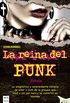 La reina del punk: La enigmtica y sorprendente historia de amor y rock de la groupie que vivi a mil por hora y se convirti en leyenda (Las novelas del rock) (Spanish Edition)