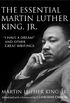 The Essential Martin Luther King, Jr.: "I Have a Dream" and Other Great Writings (King Legacy Book 9) (English Edition)