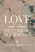 Love and Other Historical Accidents
